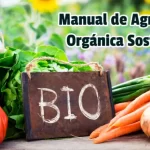 Manual de Agricultura Orgánica Sostenible