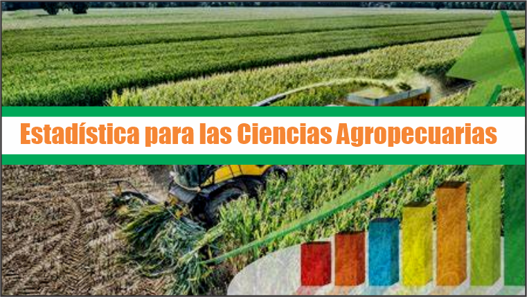 Estadística para las Ciencias Agropecuarias