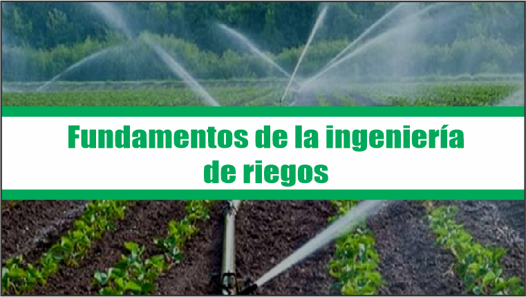 Fundamentos de la ingeniería de riegos