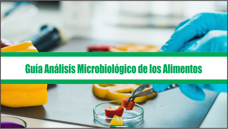 Guía Análisis Microbiológico de los Alimentos