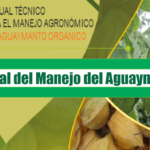 Manual Técnico para el Manejo Agronómico del Aguaymanto Orgánico