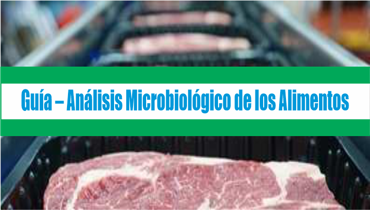 Guía – Análisis Microbiológico de los Alimentos