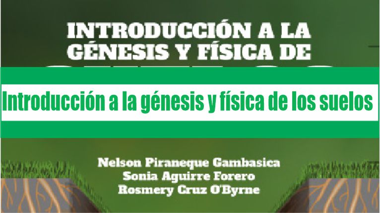 Introducción a la génesis y física de suelos
